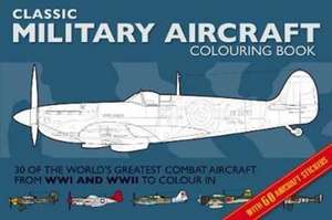 Military Aircraft Colouring Book de Adam Wilde