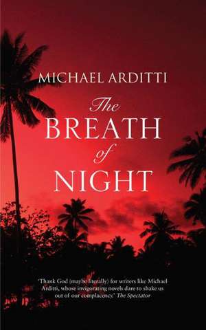 The Breath of Night de Michael Arditti