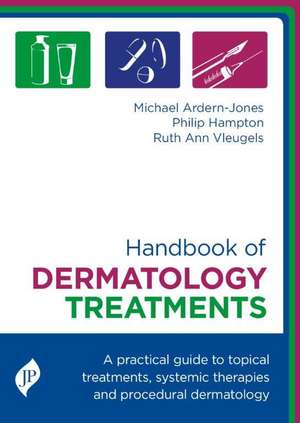 Handbook of Dermatology Treatment de Michael Arden-Jones