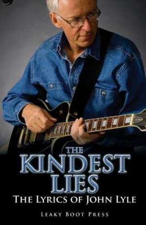 The Kindest Lies de John Lyle