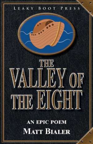 The Valley of the Eight de Matt Bialer