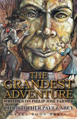 The Grandest Adventure de Christopher Paul Carey