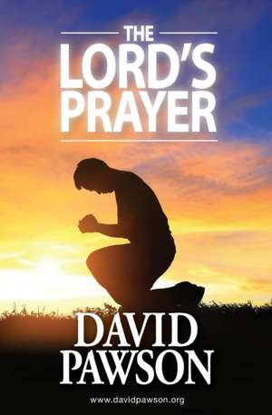 The Lord's Prayer de David Pawson