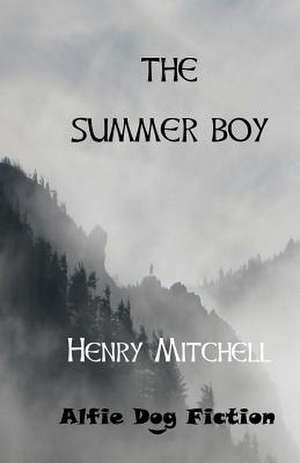 The Summer Boy de Henry Mitchell