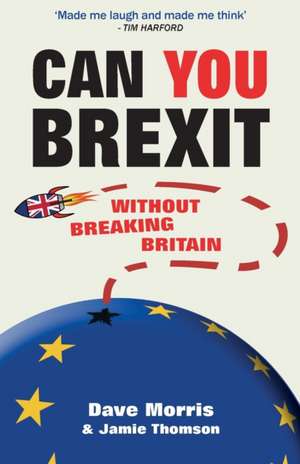 Can You Brexit? de Dave Morris