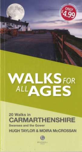 Walks for All Ages Carmarthenshire de Hugh Taylor