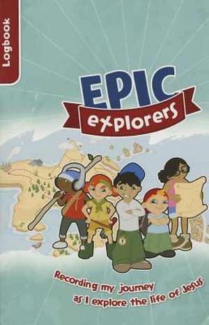 Epic Explorers Logbook de Nate M. Locke