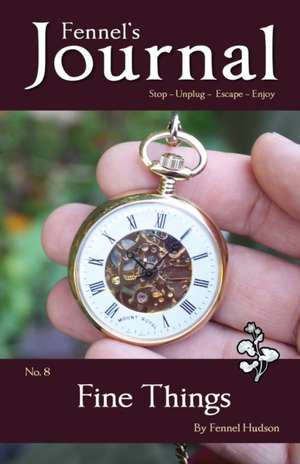 Fine Things de Fennel Hudson