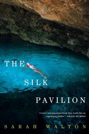 The Silk Pavilion de Sarah Walton