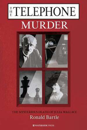 The Telephone Murder de Ronald Bartle