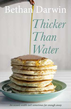 Thicker Than Water de Bethan Darwin