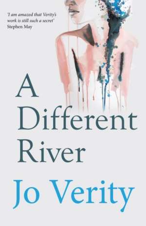 A Different River de Jo Verity