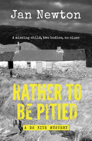 Rather To Be Pitied de Jan Newton