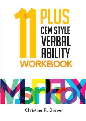 11 Plus C.E.M. Style Verbal Ability Workbook de Christine R Draper