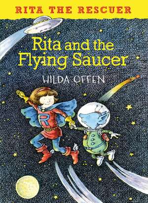 Rita and the Flying Saucer de Hilda Offen