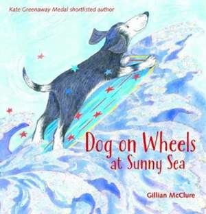 McClure, G: Dog on Wheels at Sunny Sea de Gillian McClure