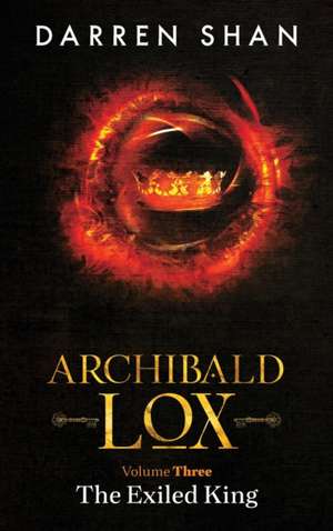 Archibald Lox Volume 3 de Darren Shan