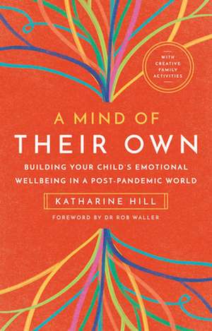 A Mind of Their Own de Katharine Hill