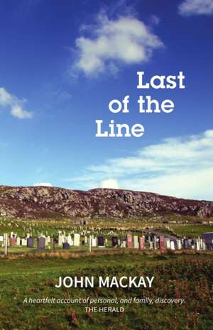 Last of the Line de John Mackay