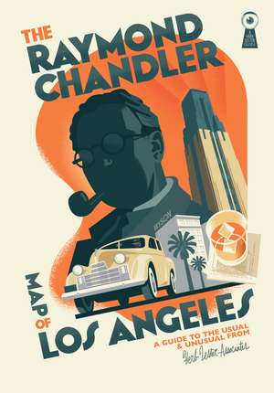 The Raymond Chandler Map of Los Angeles de Herb Lester Associates