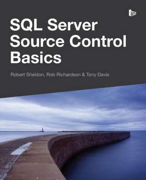 SQL Server Source Control Basics de Robert Sheldon