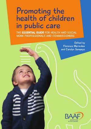 Promoting the Health of Children in Public Care de Florence Merredew