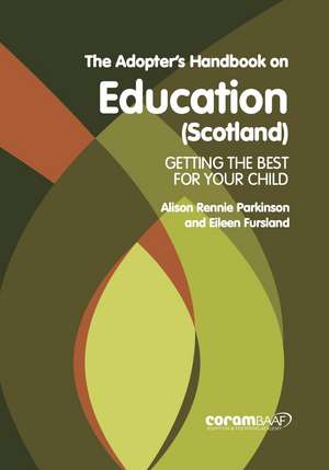 The Adopter's Handbook On Education (Scotland) de Alison Rennie Parkinson