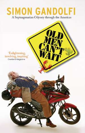 Old Men Can't Wait de Simon Gandolfi