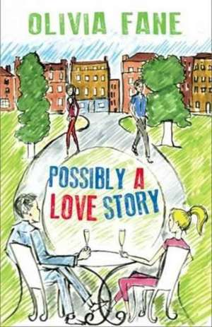 Possibly a Love Story de Olivia Fane