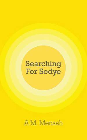 Searching for Sodye de A. M. Mensah