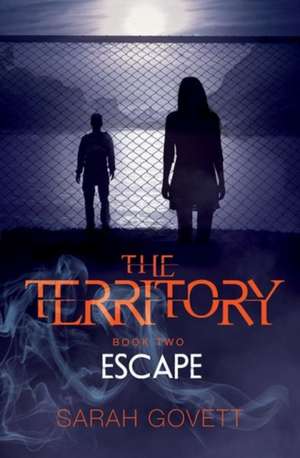 Territory, Escape de Sarah Govett