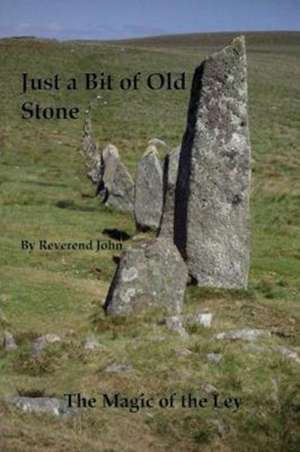 A Bit of Old Stone de Reverend John