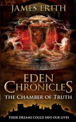 The Chamber of Truth de James Erith