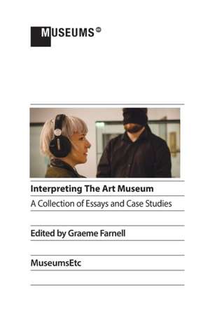 Interpreting the Art Museum de Graeme Farnell