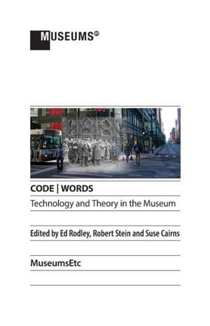 Code Words Technology & Theory in the Museum: Sculpture de Suse Cairns