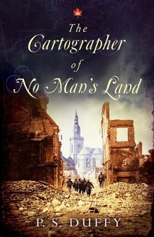 The Cartographer of No Man's Land de P. S. Duffy