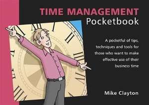 Time Management Pocketbook de Mike Clayton