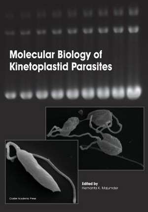 Molecular Biology of Kinetoplastid Parasites de Hemanta K. Majumder