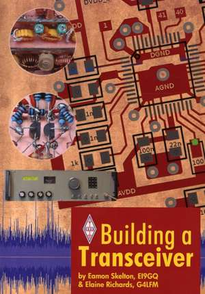 Building a Transceiver de Eamon Skelton