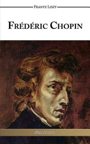 Frédéric Chopin de Frantz Liszt