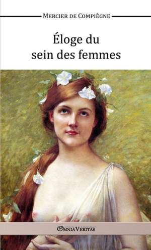 Éloge du sein des femmes de Mercier de Compiègne