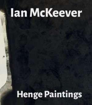 Ian Mckeever - Henge Paintings de Ian McKeever