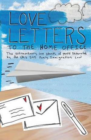 Love Letters to the Home Office de Love Letters to the Home Office