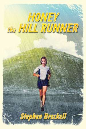 Honey the hill runner de Stephen Breckell