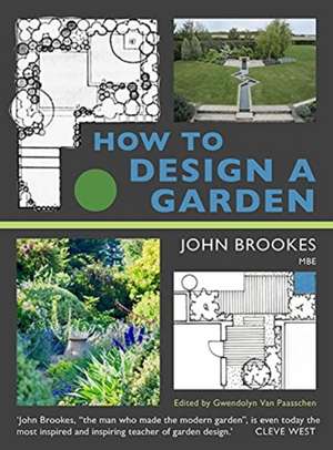 How to Design a Garden de John Brookes (landscape designer)