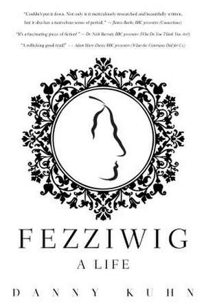 Fezziwig de Danny Kuhn