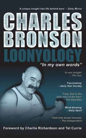 Loonyology de Charles Bronson