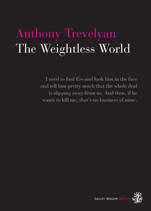 The Weightless World de Anthony Trevelyan