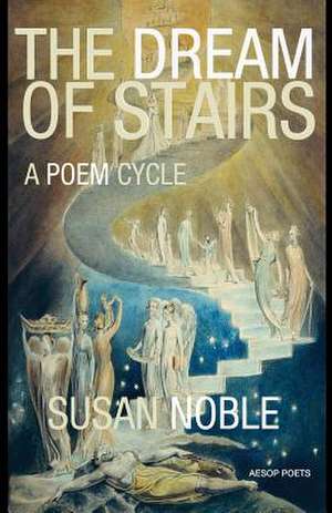 The Dream of Stairs de Susan Noble