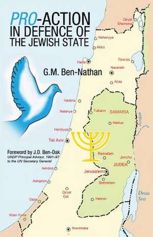 Pro-Action in Defence of the Jewish State de G. M. Ben-Nathan